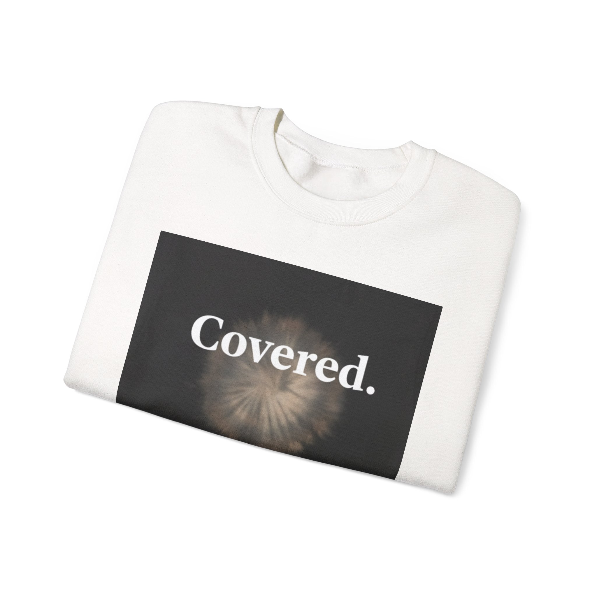 Covered. Crewneck Sweatshirt — Minimal Inspirational Graphic Pullover