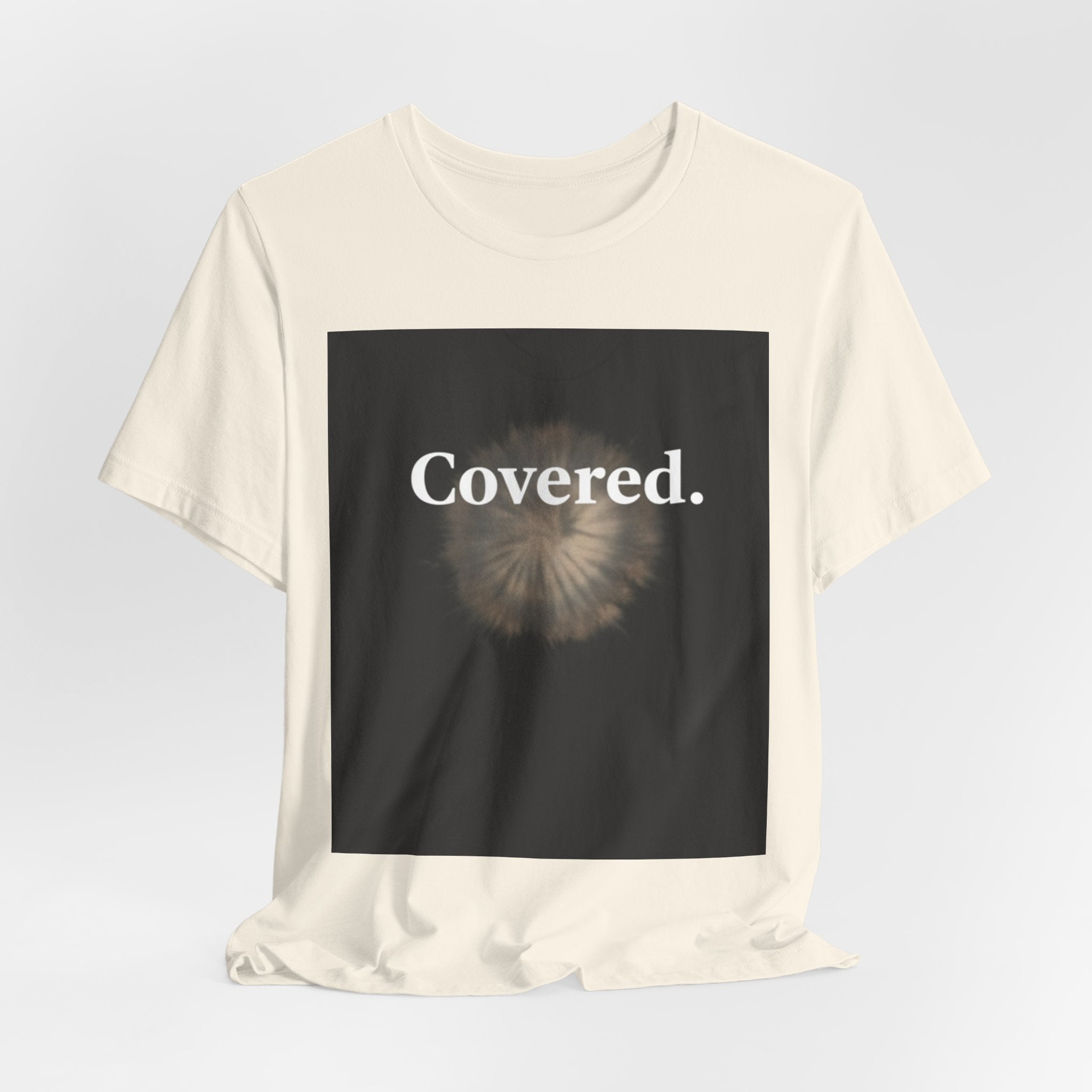 Covered. Tee — Minimalist Inspirational Graphic T‑Shirt