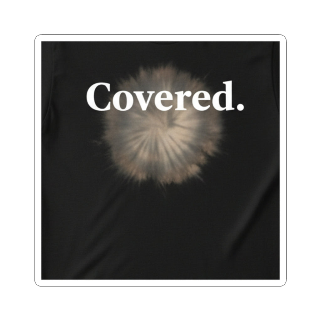 Covered. Floral Dandelion Kiss-Cut Sticker — Inspirational Weathered Aesthetic Decal