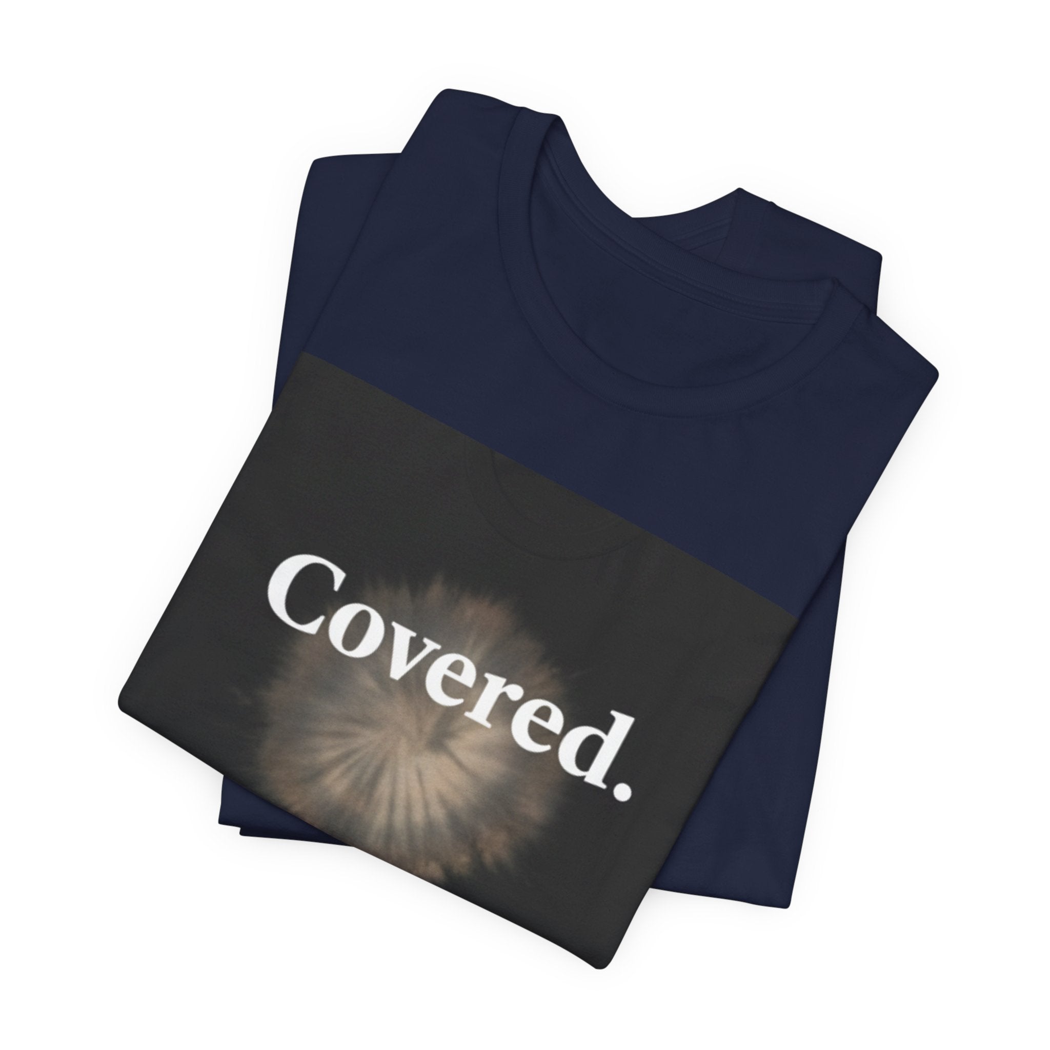 Covered. Tee — Minimalist Inspirational Graphic T‑Shirt