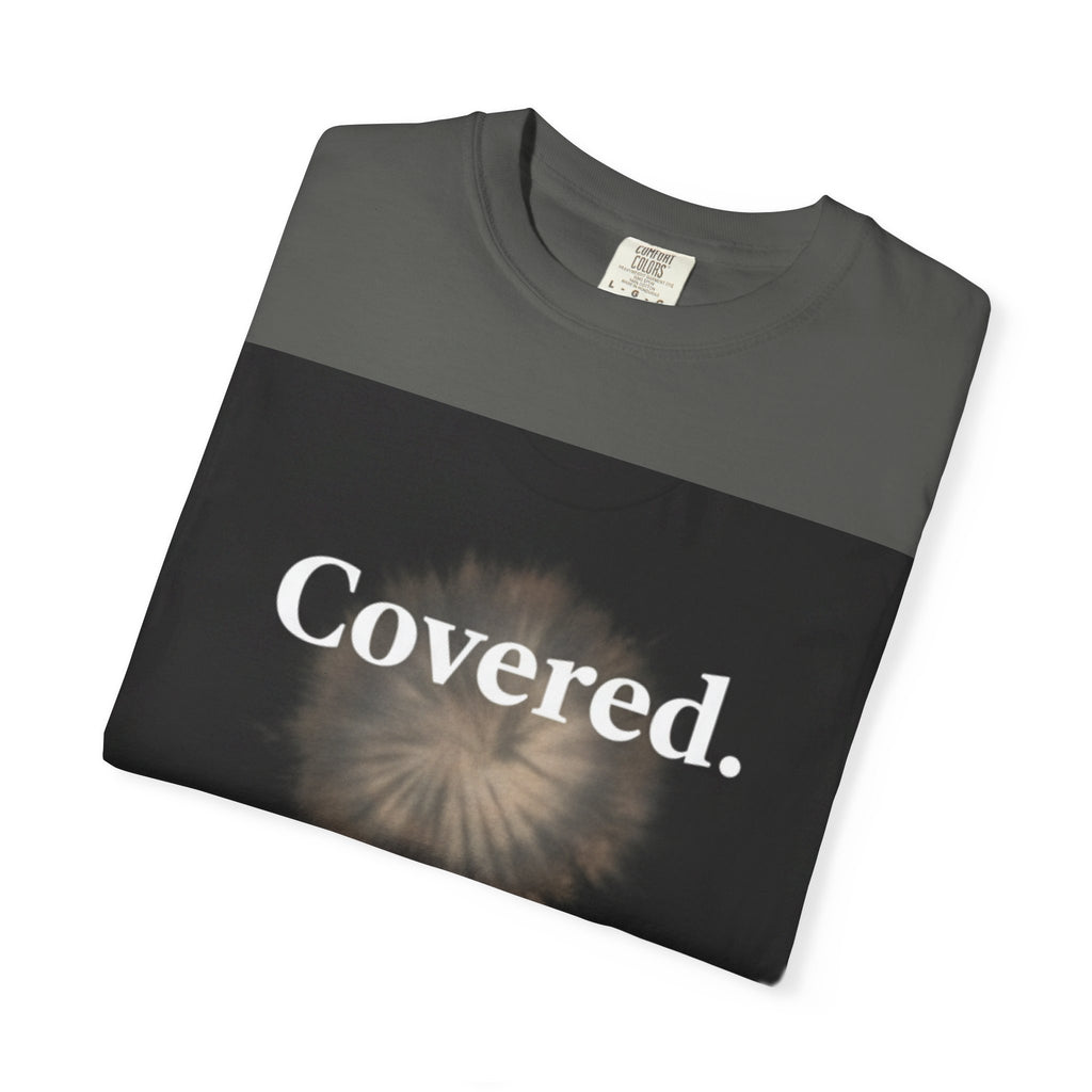 Covered. T‑Shirt — "God Has My Back" Christian Faith Tee (Romans 8:31)