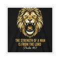 Lion Psalm Sticker — "The Strength of a Man Is From the Lord" (Psalm 46:1)