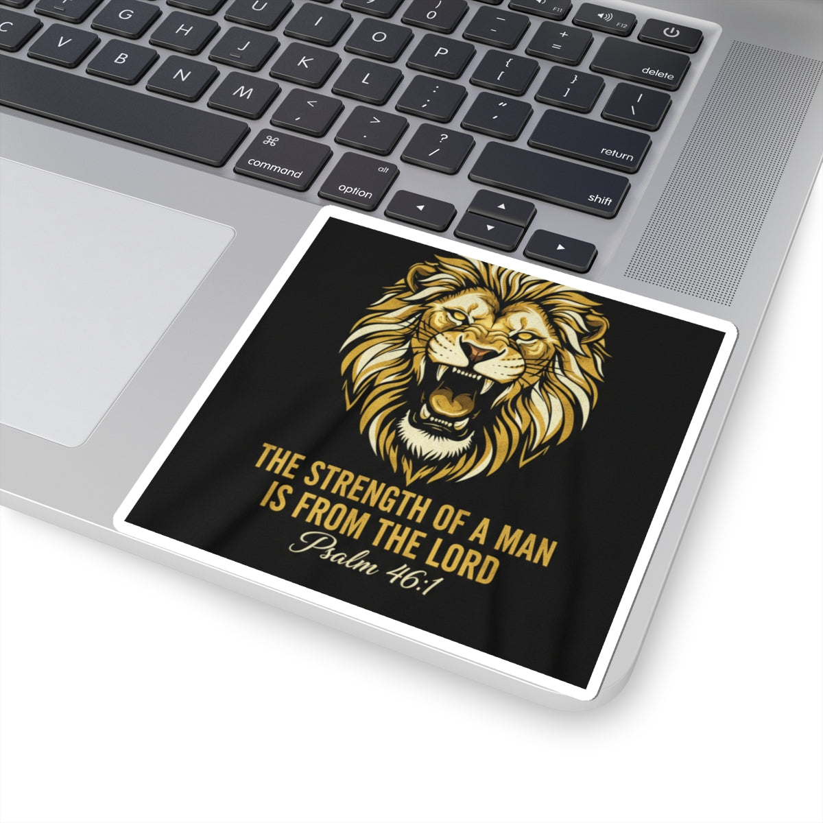Lion Psalm Sticker — "The Strength of a Man Is From the Lord" (Psalm 46:1)