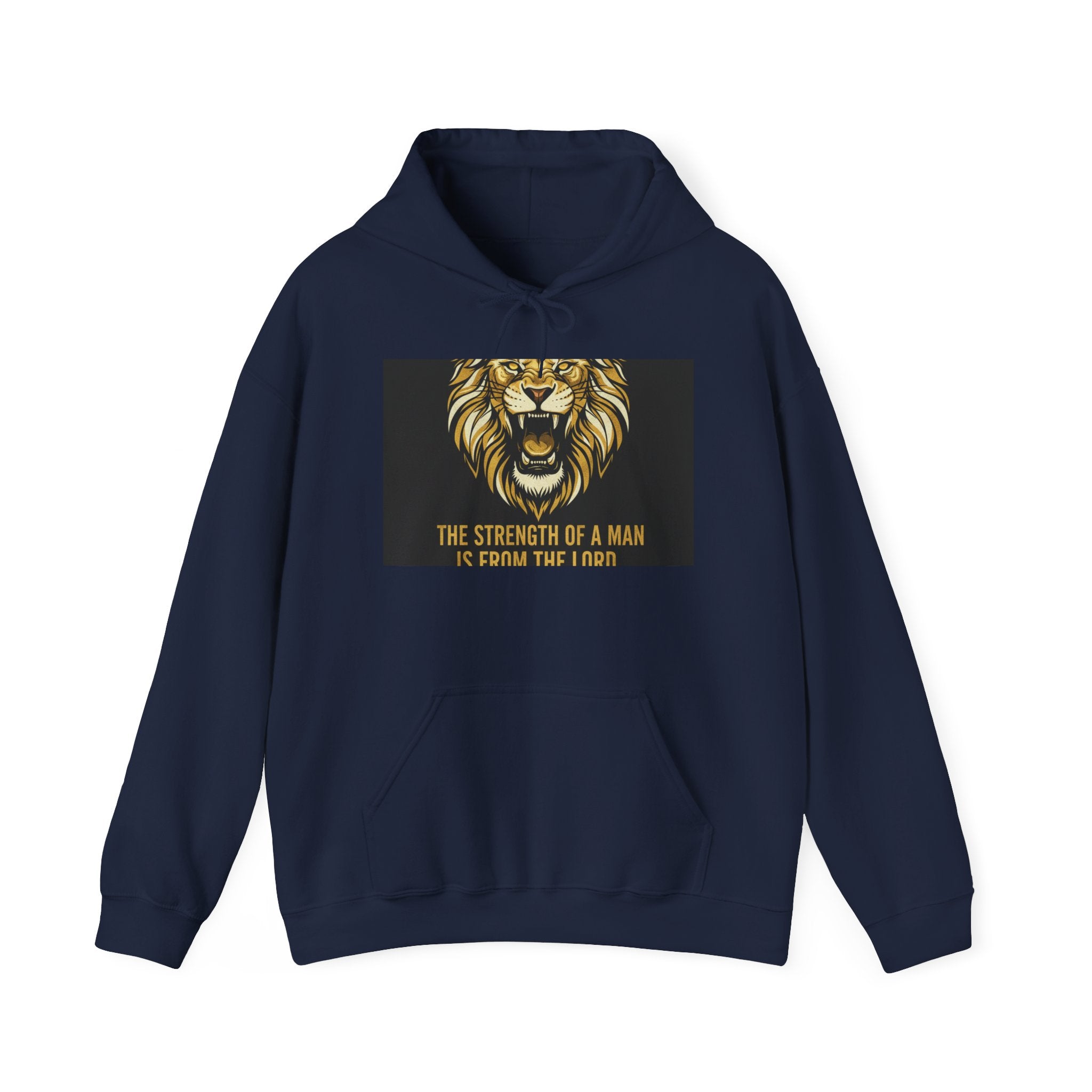Lion Strength Hoodie — "The Strength of a Man is From the Lion" Graphic Sweatshirt