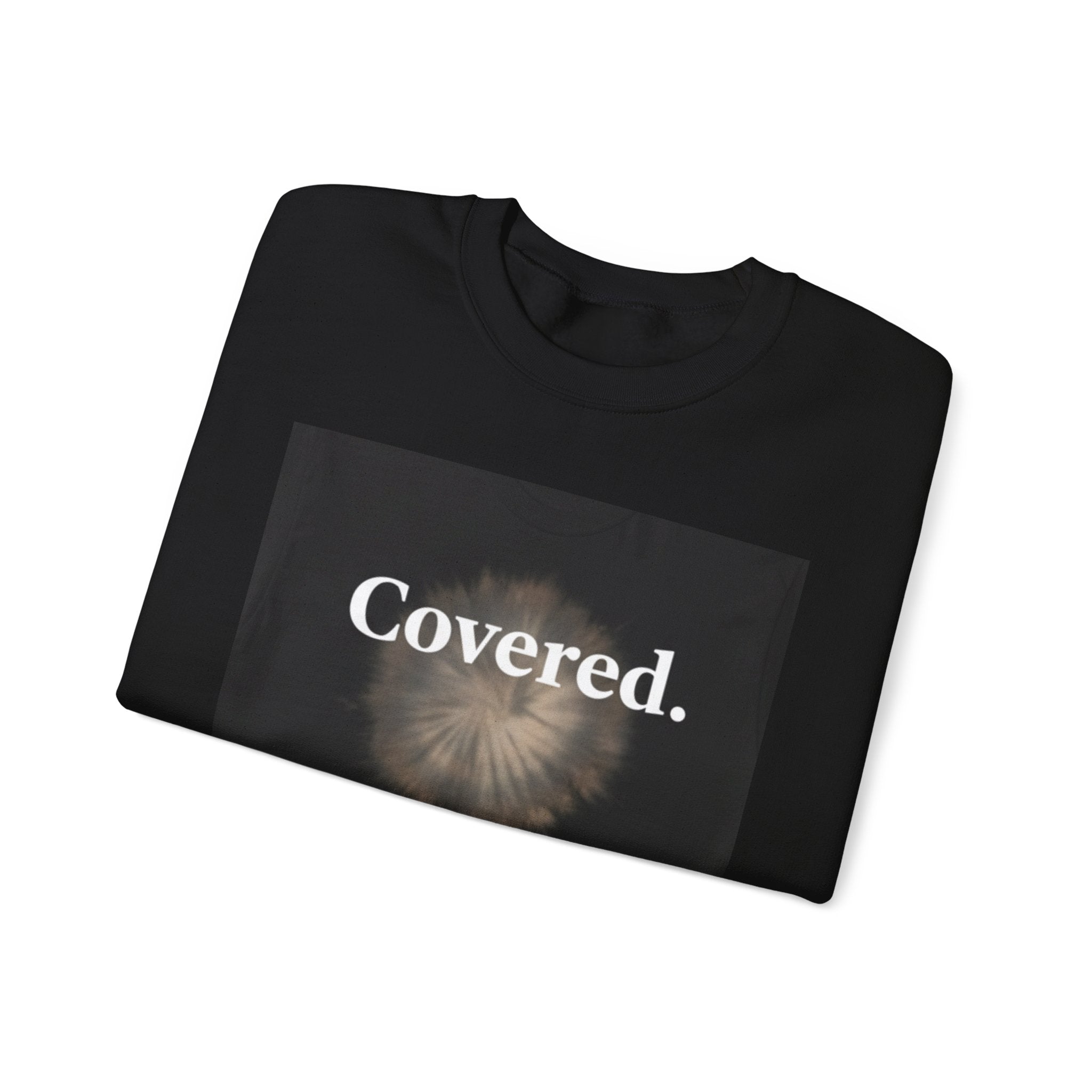 Covered. Crewneck Sweatshirt — Minimal Inspirational Graphic Pullover