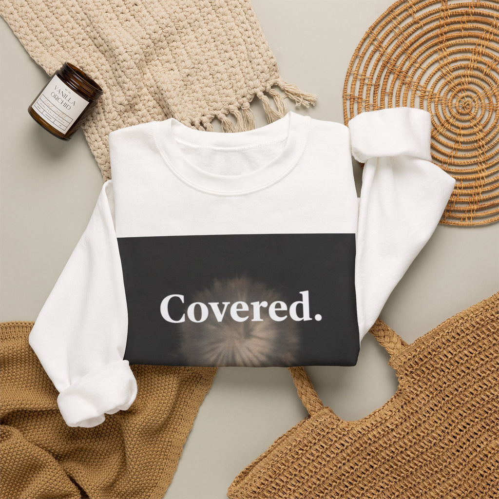 Covered. Crewneck Sweatshirt — Minimal Inspirational Graphic Pullover