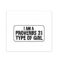 Proverbs 31 Sticker — “I Am a Proverbs 31 Type of Girl” Faith Vinyl Sticker