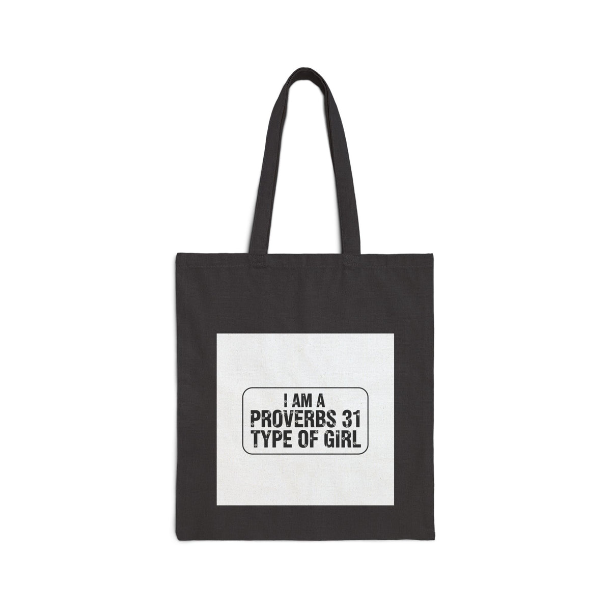 Proverbs 31 Type of Girl Cotton Canvas Tote Bag — Christian Inspirational Grocery & Church Book Bag